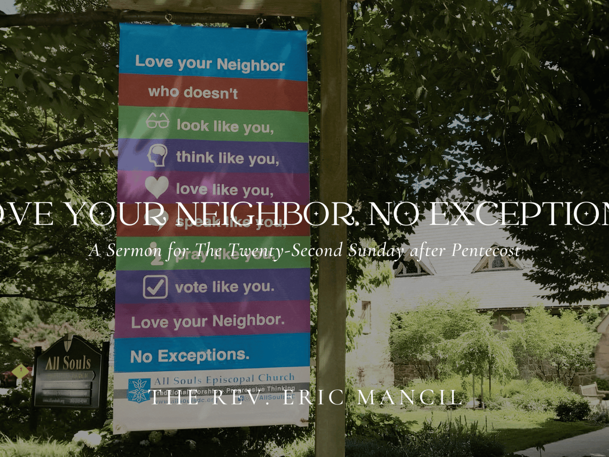 Love Your Neighbor. No&nbsp;Exceptions.